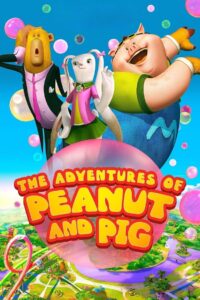 The Adventures of Peanut and Pig cały film